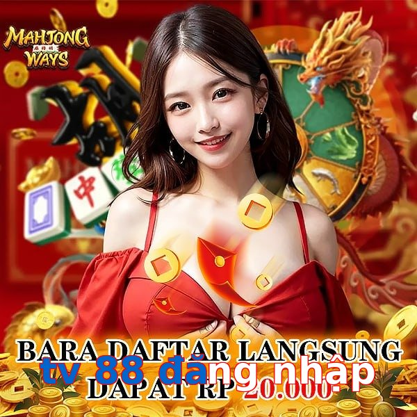 tv 88 đăng nhập