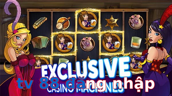 tv 88 đăng nhập