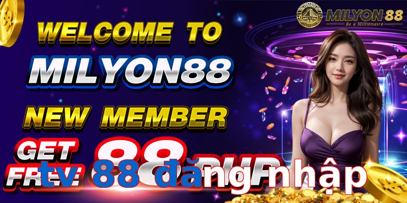 tv 88 đăng nhập