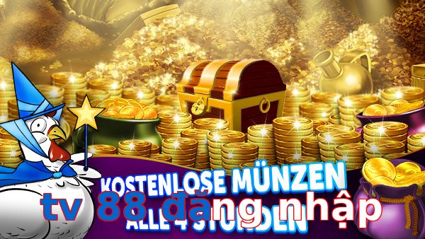 tv 88 đăng nhập