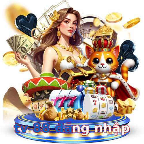 tv 88 đăng nhập