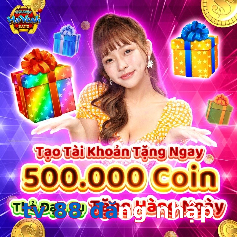 tv 88 đăng nhập
