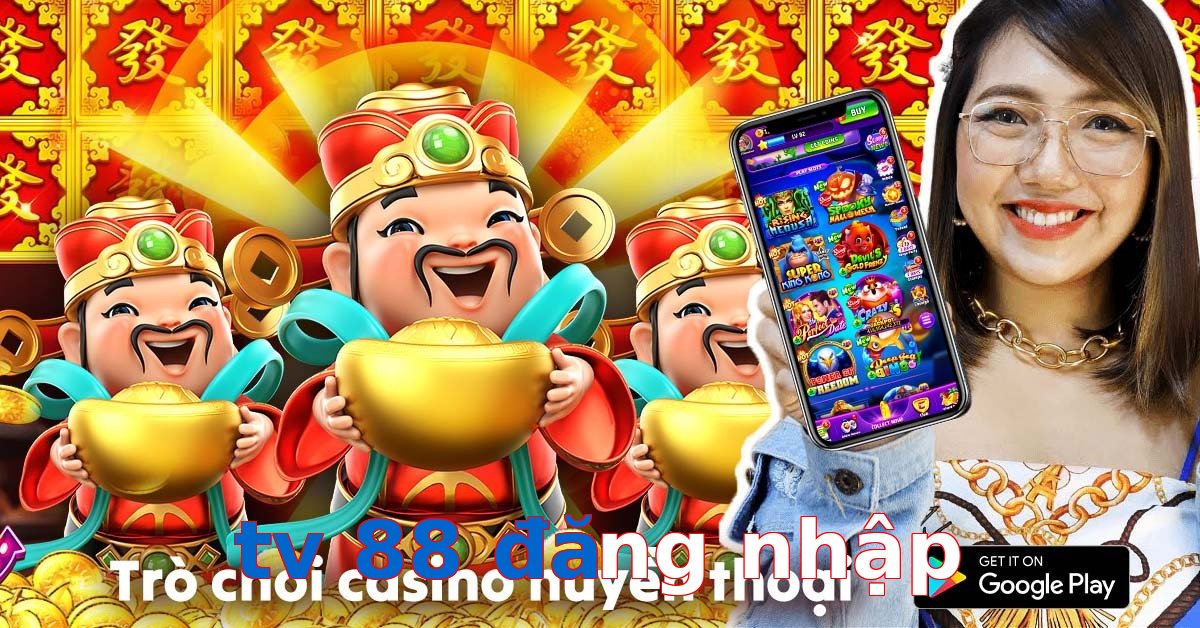 tv 88 đăng nhập