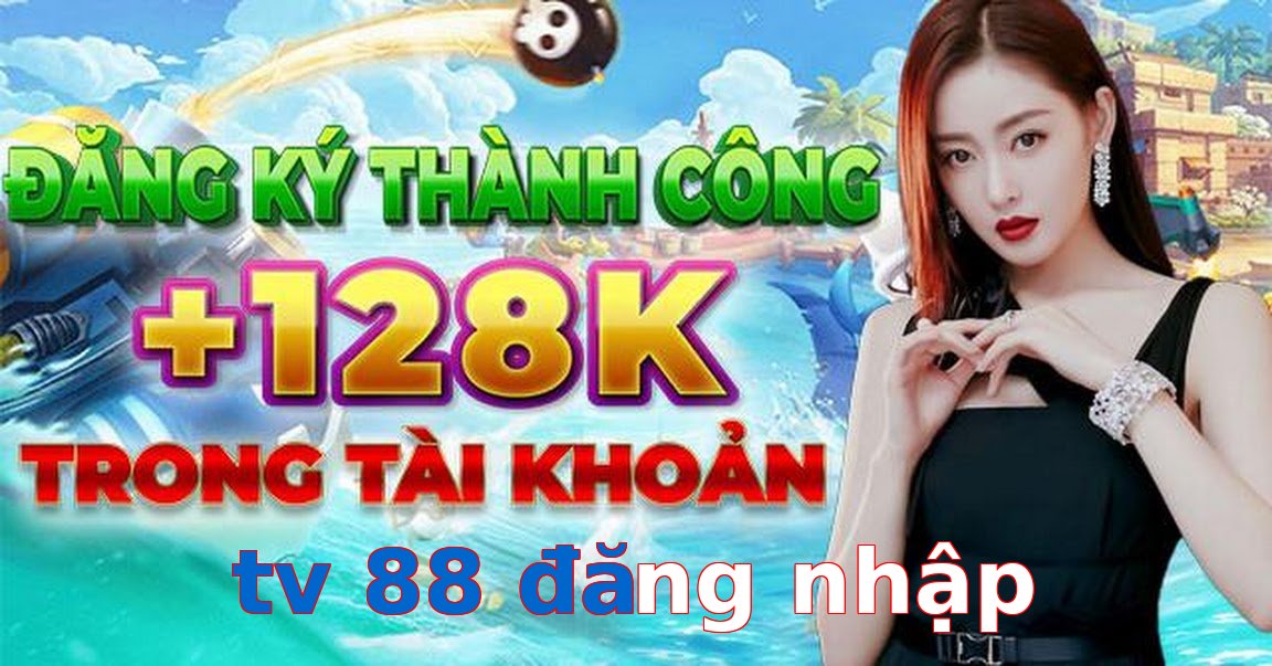 tv 88 đăng nhập