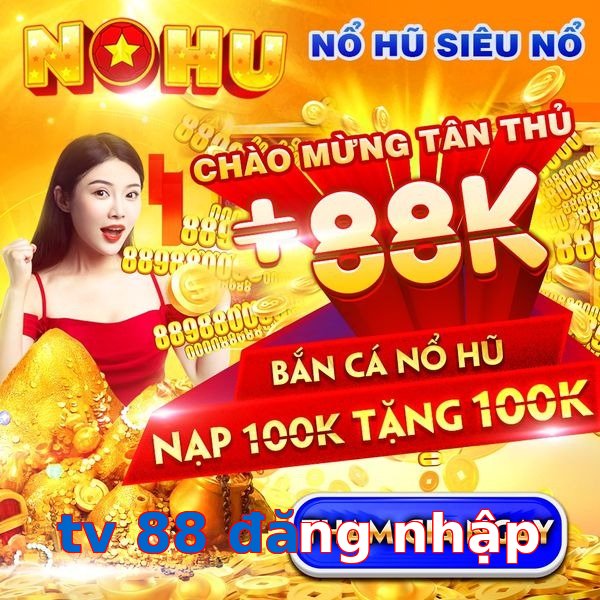 tv 88 đăng nhập
